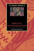 Cambridge Companion to Biblical Interpretation, The