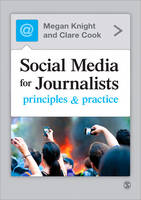 Social Media for Journalists: Principles and Practice (PDF eBook)