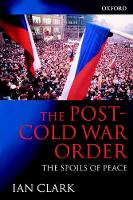 Post-Cold War Order, The: The Spoils of Peace