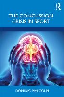 Concussion Crisis in Sport, The