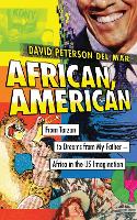  African, American: From Tarzan to Dreams from My Father  Africa in the US Imagination (PDF...