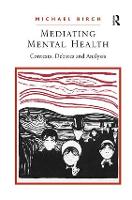 Mediating Mental Health: Contexts, Debates and Analysis