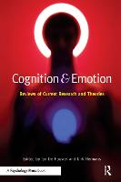 Cognition and Emotion: Reviews of Current Research and Theories