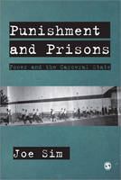 Punishment and Prisons: Power and the Carceral State