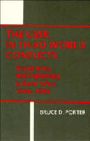 USSR in Third World Conflicts, The: Soviet Arms and Diplomacy in Local Wars 19451980