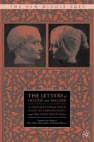 Letters of Heloise and Abelard, The: A Translation of Their Collected Correspondence and Related Writings