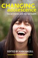 Changing Adolescence: Social Trends and Mental Health (PDF eBook)