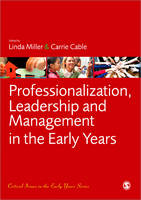 Professionalization, Leadership and Management in the Early Years