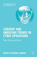Current and Emerging Trends in Cyber Operations: Policy, Strategy and Practice (ePub eBook)