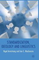 Standardization, Ideology and Linguistics