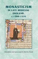 Monasticism in late medieval England, c.1300-1535 (PDF eBook)
