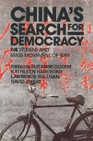  China's Search for Democracy: The Students and Mass Movement of 1989: The Students and Mass Movement...