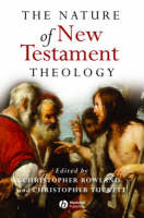 Nature of New Testament Theology, The: Essays in Honour of Robert Morgan