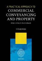 Practical Approach to Commercial Conveyancing and Property, A