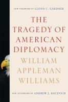 Tragedy of American Diplomacy, The