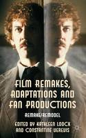 Film Remakes, Adaptations and Fan Productions: Remake/Remodel (ePub eBook)