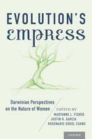 Evolution's Empress: Darwinian Perspectives on the Nature of Women (PDF eBook)
