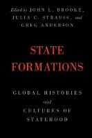 State Formations: Global Histories and Cultures of Statehood