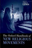 Oxford Handbook of New Religious Movements, The