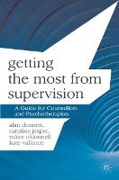 Getting the Most from Supervision: A Guide for Counsellors and Psychotherapists (PDF eBook)