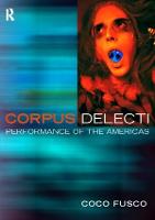 Corpus Delecti: Performance Art of the Americas