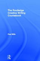 Routledge Creative Writing Coursebook, The