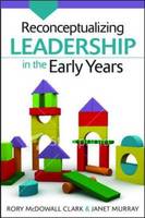 Reconceptualizing Leadership in the Early Years (ePub eBook)