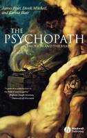 Psychopath, The: Emotion and the Brain