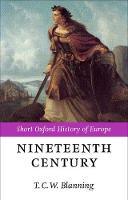 Nineteenth Century, The: Europe 1789-1914