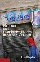 Elections and Distributive Politics in Mubaraks Egypt