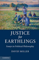 Justice for Earthlings: Essays in Political Philosophy