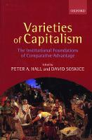 Varieties of Capitalism: The Institutional Foundations of Comparative Advantage