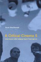 Critical Cinema 5, A: Interviews with Independent Filmmakers