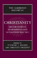 Cambridge History of Christianity: Volume 7, Enlightenment, Reawakening and Revolution 1660-1815, The