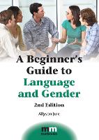 Beginner's Guide to Language and Gender, A