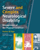 Severe and Complex Neurological Disability: Management of the Physical Condition