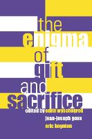Enigma of Gift and Sacrifice, The