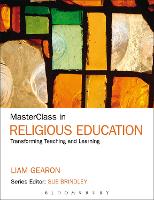 MasterClass in Religious Education: Transforming Teaching and Learning (PDF eBook)