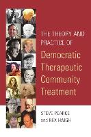 The Theory and Practice of Democratic Therapeutic Community Treatment (ePub eBook)