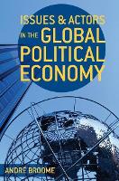 Issues and Actors in the Global Political Economy (PDF eBook)