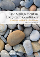 Case Management of Long-term Conditions: Principles and Practice for Nurses