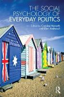 Social Psychology of Everyday Politics, The