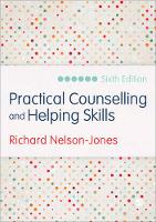 Practical Counselling and Helping Skills: Text and Activities for the Lifeskills Counselling Model