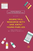 Respectful Research With and About Young Families: Forging Frontiers and Methodological Considerations (ePub eBook)