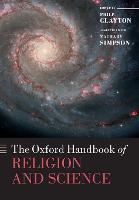 Oxford Handbook of Religion and Science, The