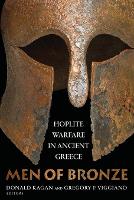 Men of Bronze: Hoplite Warfare in Ancient Greece (ePub eBook)
