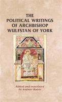 Political Writings of Archbishop Wulfstan of York, The