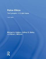 Police Ethics: The Corruption of Noble Cause (ePub eBook)