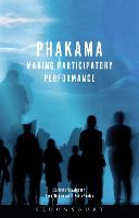 Phakama: Making Participatory Performance