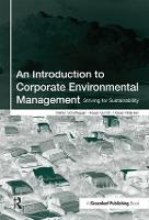 Introduction to Corporate Environmental Management, An: Striving for Sustainability